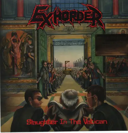 Exhorder - Slaughter in the Vatican