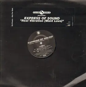 express of sound - Real Vibration (Want Love)