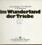 F.-K. Waechter, F. W. Bernstein Lützel Jeman - Im Wunderland Der Triebe - Der Tönende Sexreport