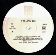 12inch Vinyl Single - F.B. and Co - Qu'est-C' Que C'est?