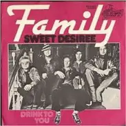 Family - Sweet Desiree / Drink To You