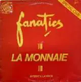 The Fanatics - La Monnaie