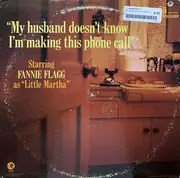 LP - Fannie Flagg - My Husband Doesn't Know I'm Making This Phone Call