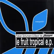 Fabian Schumann & Black Vel - Le Fruit Tropical E.P.