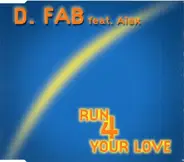 Fabietto Cataneo Feat. Alex - Run 4 Your Love