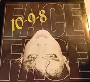 Face To Face - 10-9-8