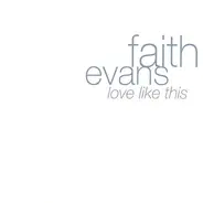 Faith Evans - Love Like This