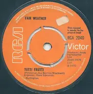 Fair Weather - Road To Freedom / Tutti Frutti