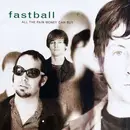 CD - Fastball - All The Pain Money Can Buy