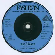 7inch Vinyl Single - Fashion - Love Shadow