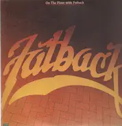 Fatback - On the Floor With Fatback