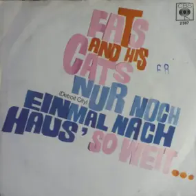 fats and his cats - Nur Noch Einmal Nach Haus'