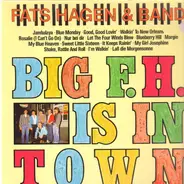 Fats Hagen & Band - Big F. H. Is In Town