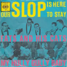 fats and his cats - Our Slop Is Here To Stay