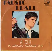 7inch Vinyl Single - Fausto Leali - A Chi