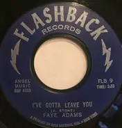 Faye Adams - Shake A Hand / I've Gotta Leave You