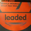 12inch Vinyl Single - Female Trouble - Shoot Your Shot