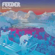 Feeder - Echo Park