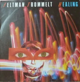 Feltman Trommelt - Healing