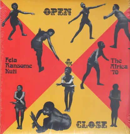 Fela Ransome-Kuti And The Africa '70 - Open & Close