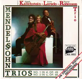 Felix Mendelssohn-Bartholdy - Trios No. 1 In D, Op. 49 • No. 2 In C, Op. 66
