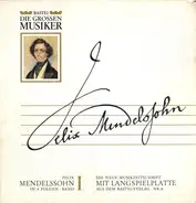 Mendelssohn-Bartholdy - Felix Mendelssohn (I)