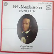 Mendelssohn - Organ Sonatas 1, 2 & 3