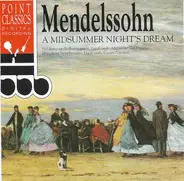 Felix Mendelssohn-Bartholdy - A Midsummer Nights Dream