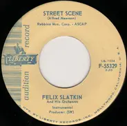 Felix Slatkin And His Orchestra - Theme From The Pleasure Of His Company / Street Scene