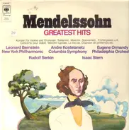 Mendelssohn-Bartholdy/Serkin, Isaak Stern, Bernstein a.o. - Greatest Hits