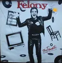 LP - Felony - The Fanatic