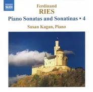 Ferdinand Ries , Susan Kagan - Piano Sonatas And Sonatinas • 4
