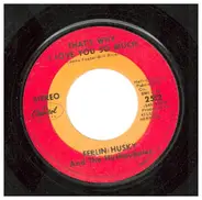 Ferlin Husky - That's Why I Love You So Much