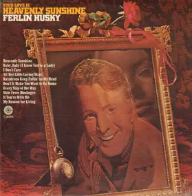 Ferlin Husky - Your Love Is Heavenly Sunshine