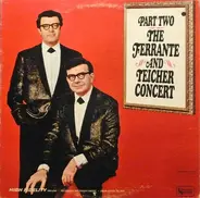 Ferrante & Teicher - The Ferrante And Teicher Concert, Part II