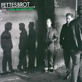 Fettes Brot - Soll Das Alles Sein?