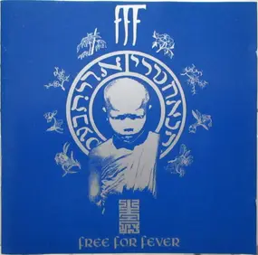F.F.F. - Free for Fever