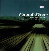 12inch Vinyl Single - Final-One - I Need Your Lovin