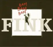 Fink - Bam Bam Bam