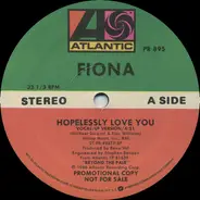 Fiona - Hopelessly Love You