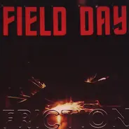 Field Day - Friction