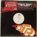 12inch Vinyl Single - Field Mob - Friday Night / My Wheels