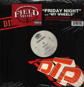 Field Mob - Friday Night /  My Wheels