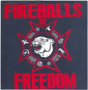 The Fireballs of Freedom