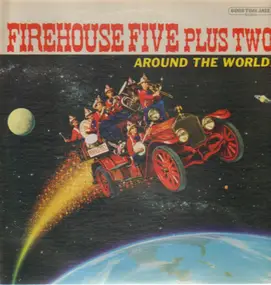 Firehouse Five Plus Two - Around The World!