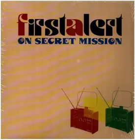 First Alert - On Secret Mission