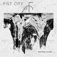 Fist City - Everything Is a Mess