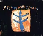 Fishmonkeyman - If I've Told You Once