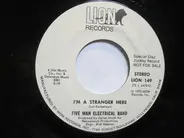 Five Man Electrical Band - I'm A Stranger Here