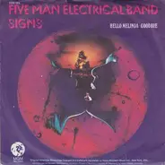 Five Man Electrical Band - Signs